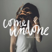 Holley Maher - Come Undone