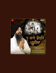 Bhai Mehtab Singh Ji Jalanadhar Wale: песни, клипы, биография, даты выступлений и многое другое.