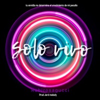 Solo Vivo - Single - Rubirosagucci