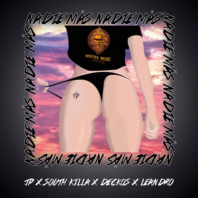 Nadie Mas (feat. South Killa, DECKOs & Leandro) - Single
