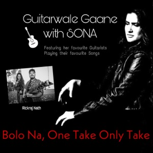 Bolo Na: Guitarwale Gaane with Sona (feat. Rickraj Nath)