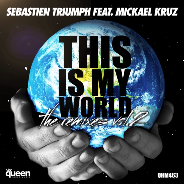 This Is My World (The Remixes, Vol. 2)
