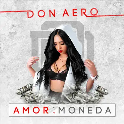 Amor a la Moneda - Single - Don Aero