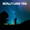 Really Love You - Single