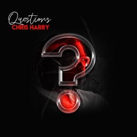 Questions Chris Harry