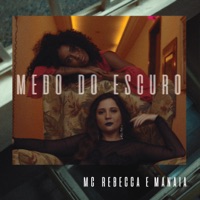 Medo do Escuro - Single - Rebecca & Manaia