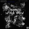 Whoa Now (feat. Tilly & Epik) - Single