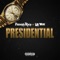 Presidential (feat. Lil Yee) - Philthy Rich lyrics