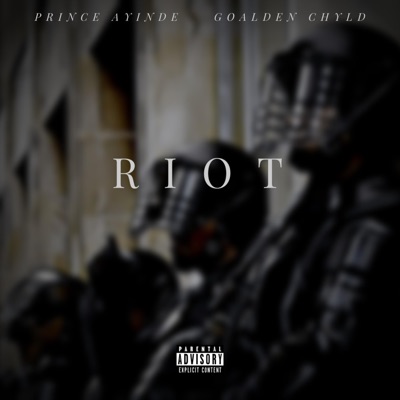 Riot (feat. Goalden Chyld) - Single
