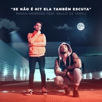 Se Não É Hit Ela Também Escuta (feat. Saulo de Tarso) - Single - Renan Ambrogi