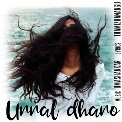 Unnal Dhano - Single