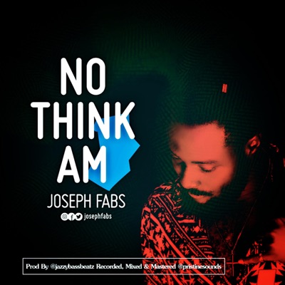 No Think Am - Single