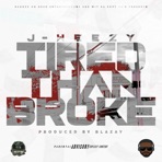 Tired Than Broke - Single
