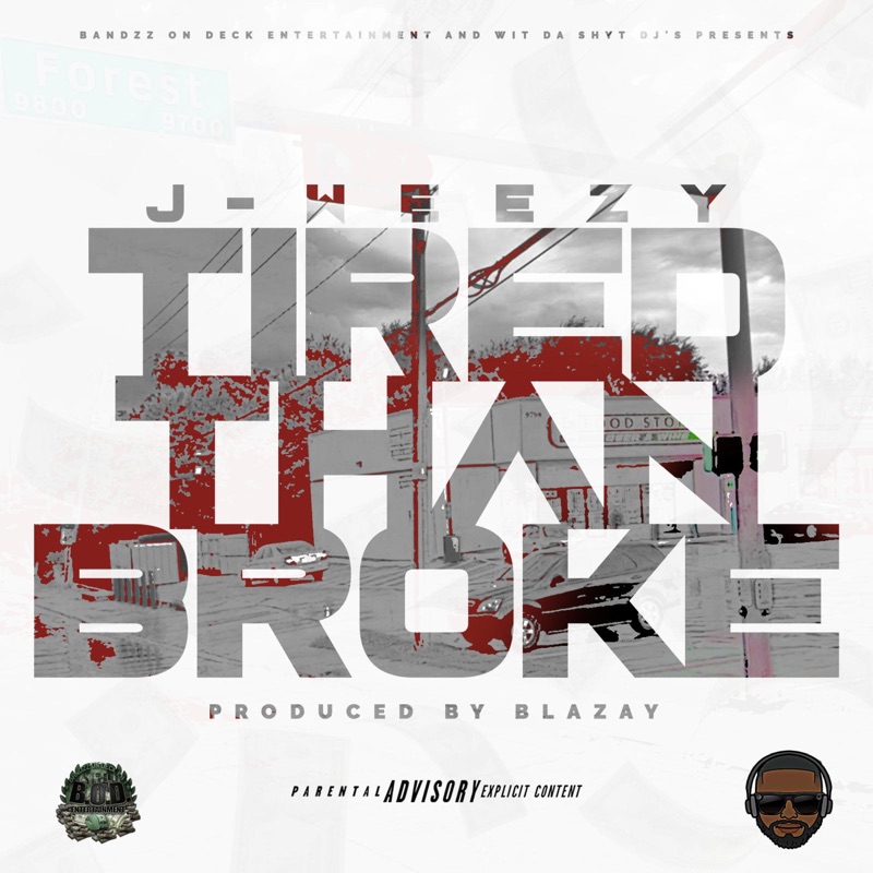 Tired Than Broke - Single