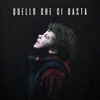 Quello che ci basta (feat. Ted Bee & Virus) - Single