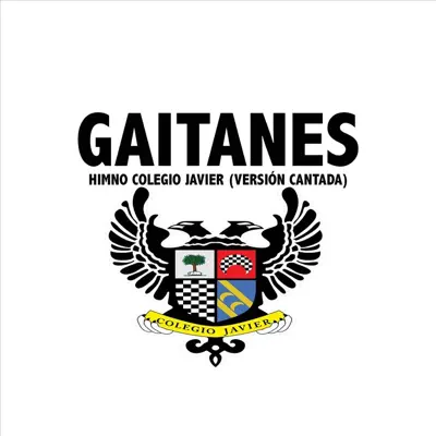 Himno del Colegio Javier (Versión Cantada) - Single - Gaitanes