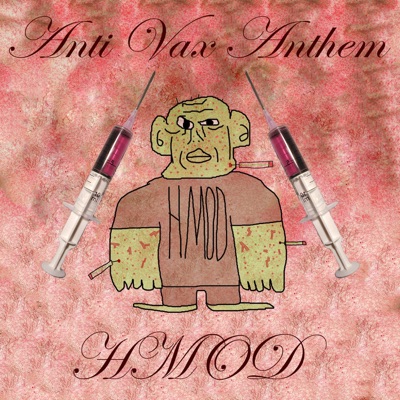 Anti Vax Anthem (feat. Lil Bo Peep, C-Section & Humpty Dumpty) - Single
