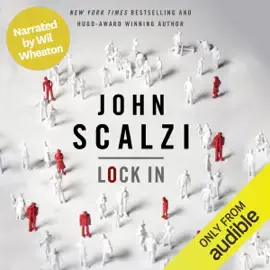 Lock In (Narrated by Wil Wheaton) (Unabridged)