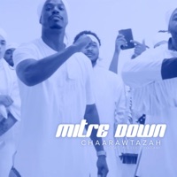Mitre Down (feat. Peezee & Qadam) - Single - Chaarawtazah