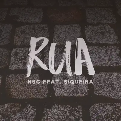 R.U.A (feat. Siqueira) - Single - NSC