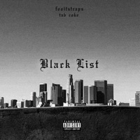 Black List (feat. FooItsTraps) - Single - TAB Coke Beats