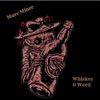 Whiskey & Weed - Single