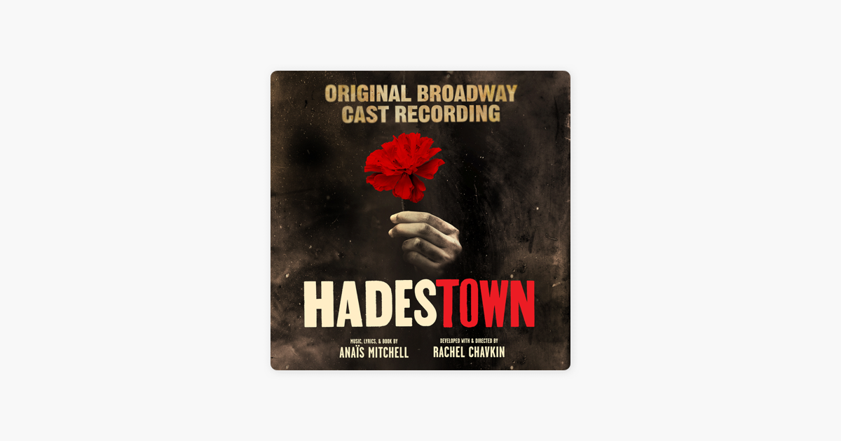 Way Down Hadestown - Hadestown Original Broadway Company Way Down Hadestown - Hadestown Original Broadway Company