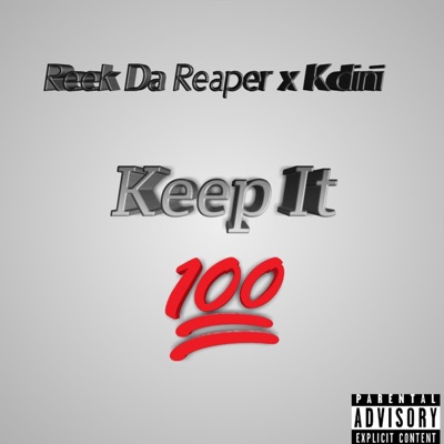 Keep It 100 (feat. Kdini) - Single