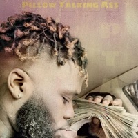 Pillow Talking Ass - Single - Rodoforeign