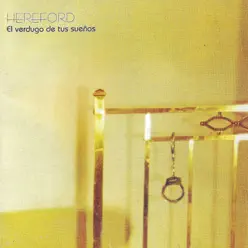 El Verdugo de Tus Sueños - Hereford