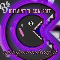 If It Ain't Thicc N' Soff - Single - Apimpnamedsenpai