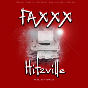 Faxxx (feat. Skit-Fury, Fuggin Doe, Tripp, Chris Haskins, DeuceisWild & Johnie Ray)