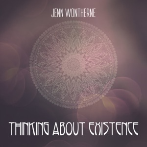 Thinking About Existence