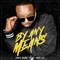 By Any Means (feat. C2Daj & Chris Cash) - Quincy Black lyrics