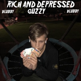 Rich and Depressed Guzzy
