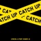 Catch Up (feat. Bundy-B) - Lyrical-G lyrics