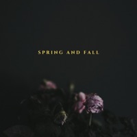 Spring and Fall - Single - .ihaveaface
