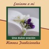 Himnos Tradicionales: Una Dulce Oración - EP
