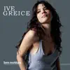 Ive Greice - Último Segundo