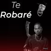 Te Robaré (Remix) artwork