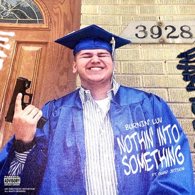 Nothin' Into Something (feat. Gwap Jetson) - Single