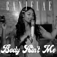 Body Ain't Me - Single - Canjelae