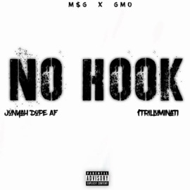 No Hook Junyah Dope Af & 1trilluminati