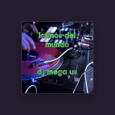 Listen to dj mega us, watch music videos, read bio, see tour dates & more!