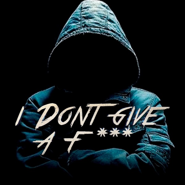 I Dont Give a F*** - Single