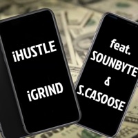 Ihustle Igrind (feat. Sounbyte & S.Casoose) - Single - Juliu$