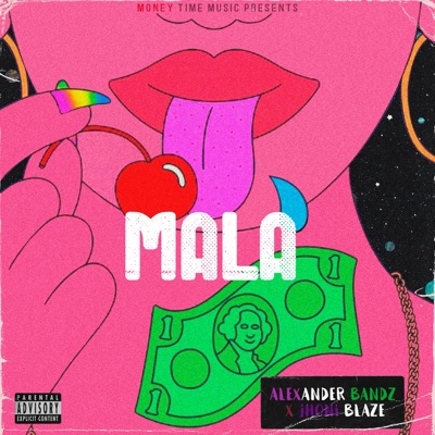 Mala (feat. Alexander Bandzz) - Single