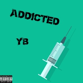 Addicted YB