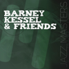 Jazz Masters - Barney Kessel & Friends - Barney Kessel