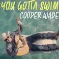 You Gotta Swim